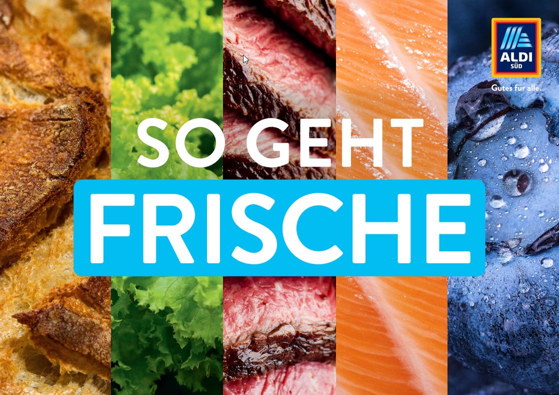 So geht Frische ALDI SÜD gibt mit neuer Kampagne ein Frische